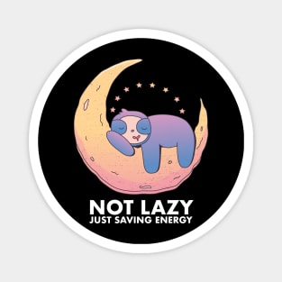 Funny Gift I'm Not Lazy Just Saving Energy Mode Sloth Magnet